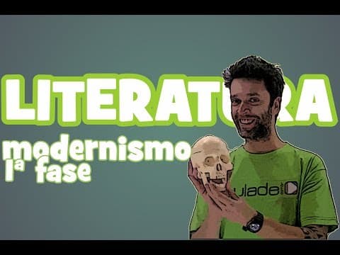 Thumbnail da aula: Literatura - Aula 14: Modernismo  (1ª fase)
