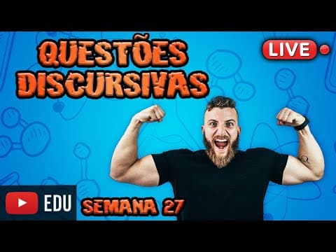Thumbnail da aula: LIVE - QUESTÕES DISCURSIVAS - SEMANA 27  (UERJ 2017)