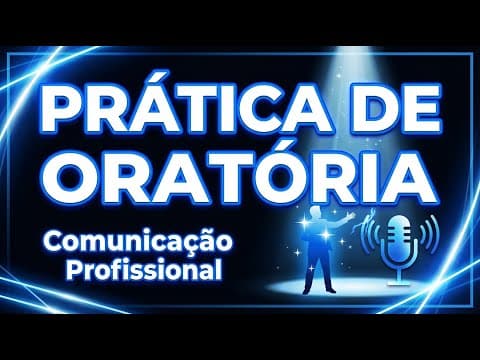 Thumbnail da aula: Prática de Oratória