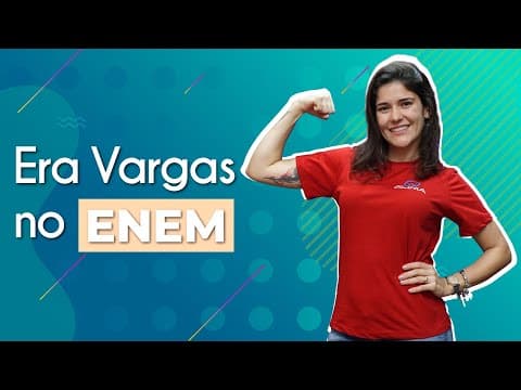 Thumbnail da aula: Era Vargas no Enem - Brasil Escola