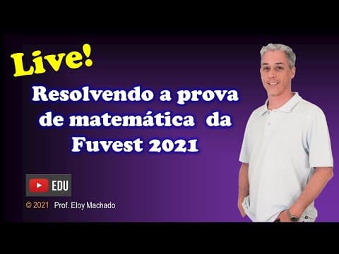 Thumbnail da aula: Resolvendo a 1a fase da Fuvest 2021