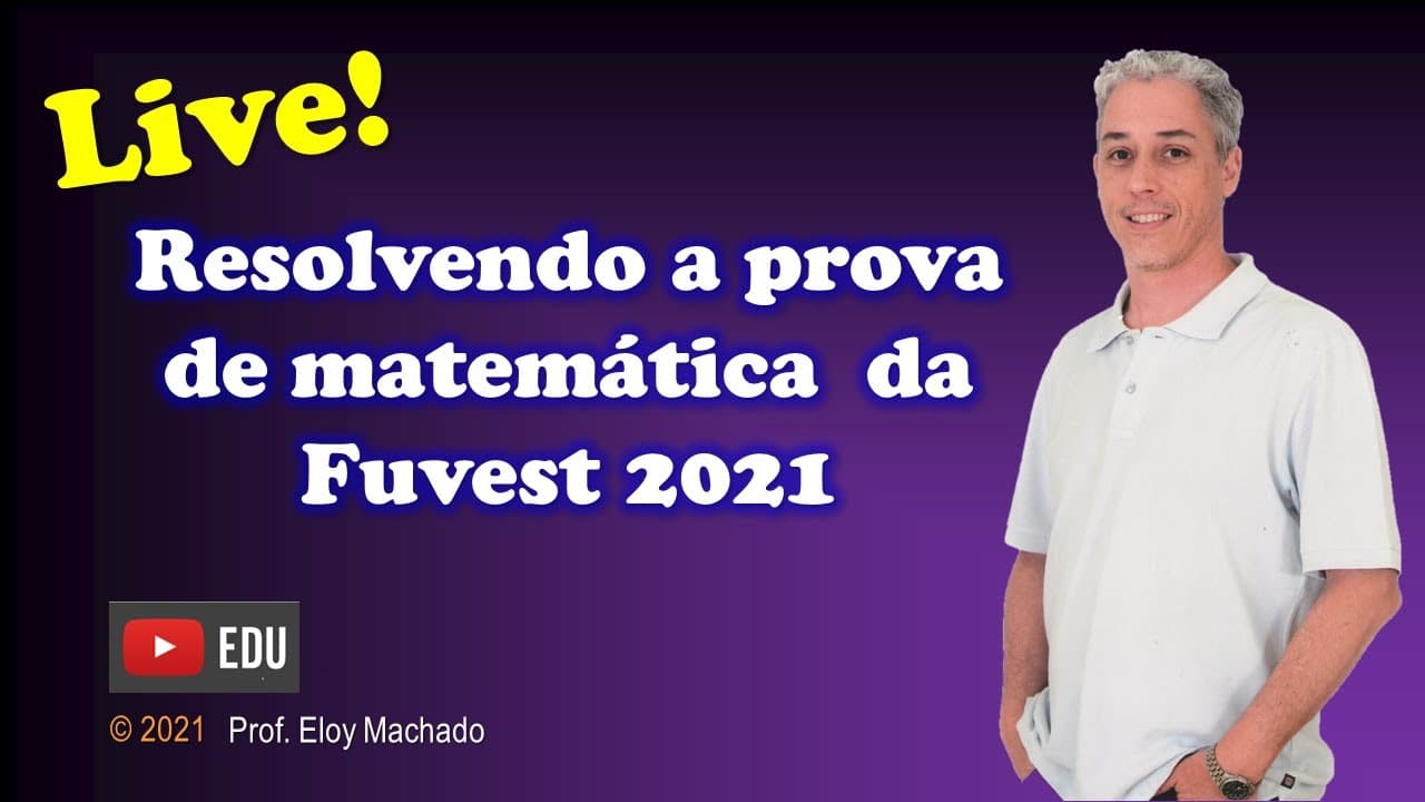Thumbnail: Resolvendo a 1a fase da Fuvest 2021