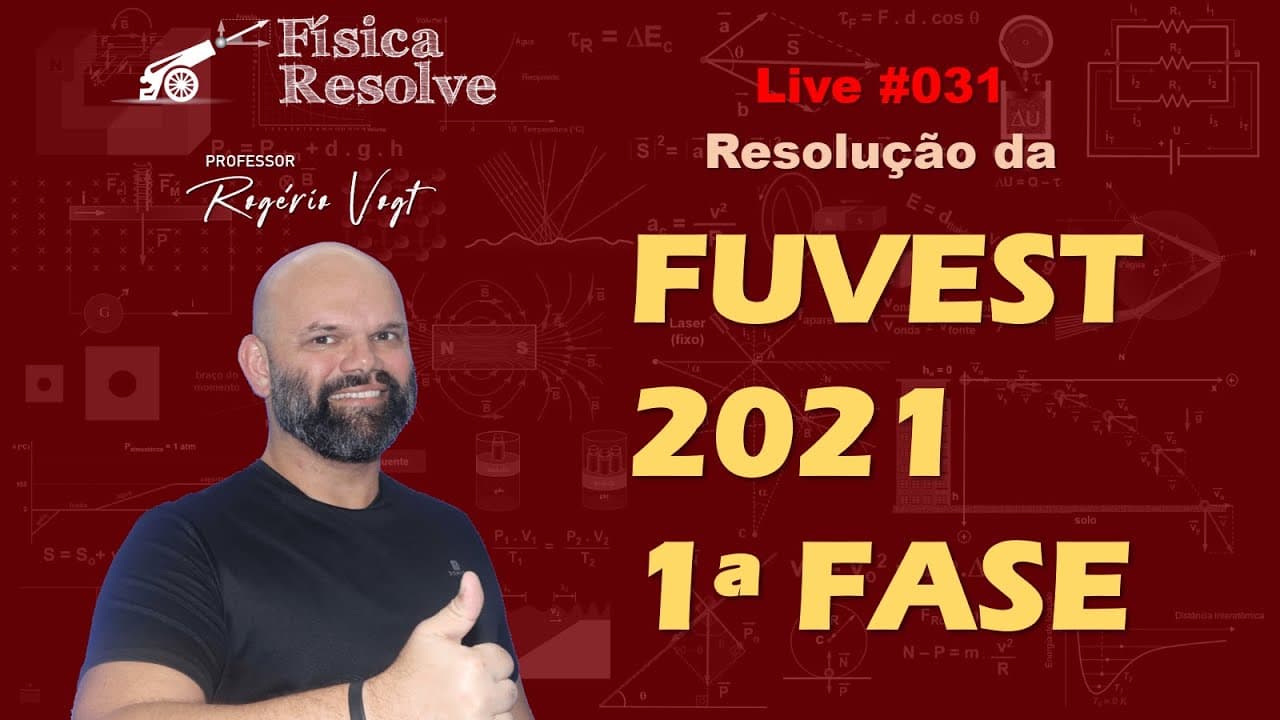 Thumbnail: AO VIVO: Resolução e dicas - Física na FUVEST 2021 (material para download)