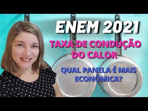 Thumbnail da aula: Termologia | (Enem 2021) Na montagem de uma cozinha para um restaurante, a escolha do material