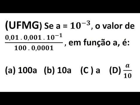 Thumbnail da aula: (UFMG) QUESTÃO DE POTENCIAÇÃO - NOTAÇÃO CIENTIFICA.