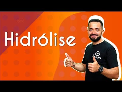 Thumbnail da aula: Hidrólise - Brasil Escola