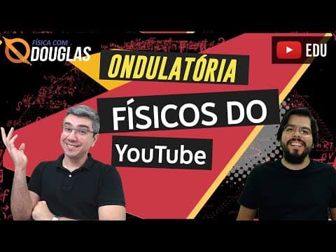 Thumbnail da aula: Introdução à Ondulatória | Teoria | Físicos do YouTube
