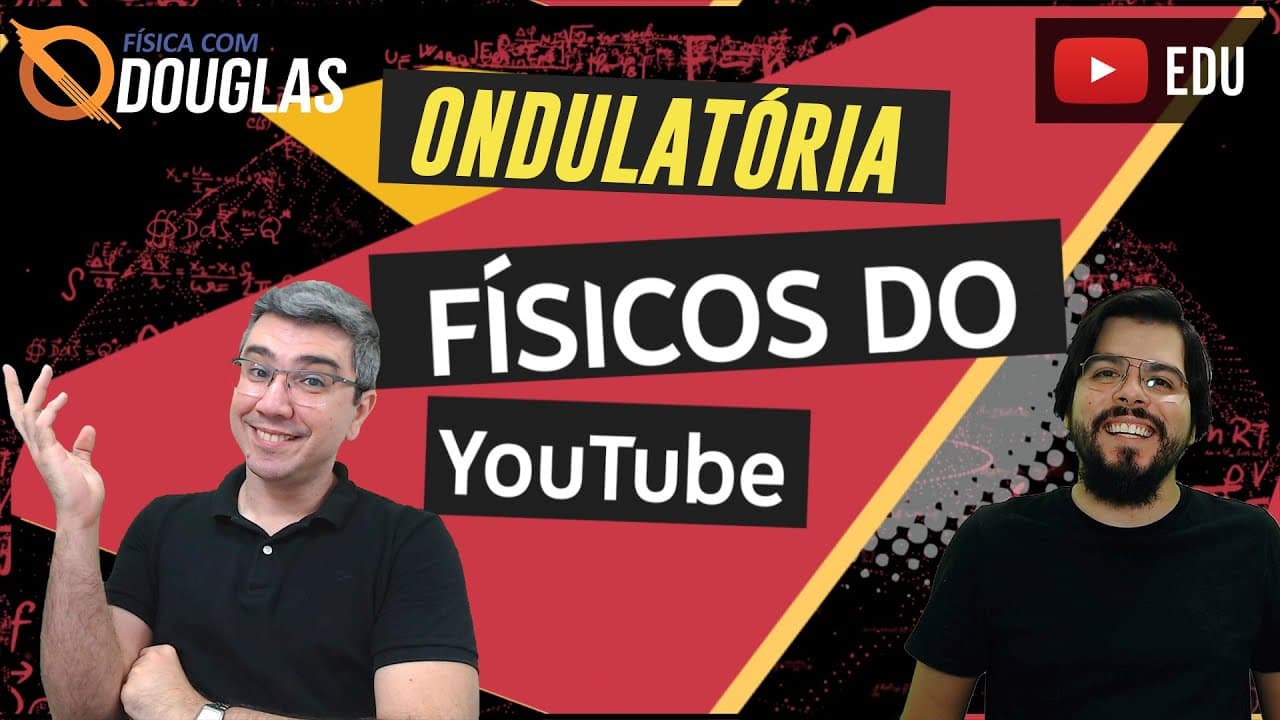 Thumbnail: Introdução à Ondulatória | Teoria | Físicos do YouTube