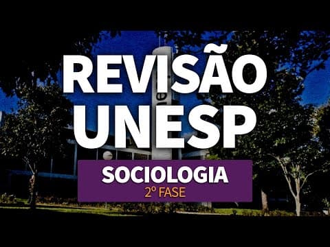 Thumbnail da aula: REVISÃO UNESP: Sociologia | ProEnem