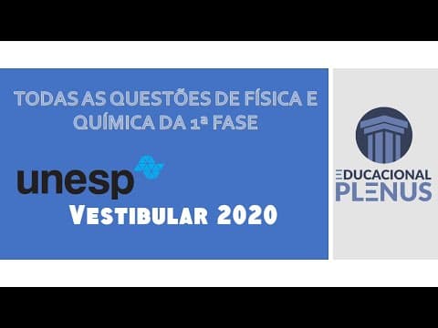 Thumbnail da aula: UNESP 2020 - 1ª Fase - Física e Química (todas as questões)