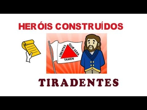 Thumbnail da aula: TIRADENTES - UM HERÓI CONSTRUÍDO