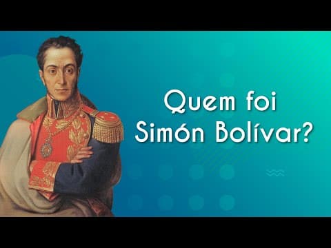 Thumbnail da aula: Quem foi Simón Bolívar? - Brasil Escola