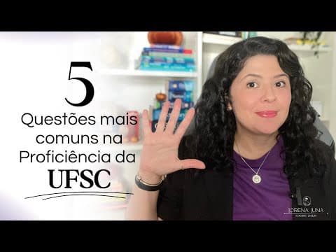 Thumbnail da aula: 5 QUESTÕES PARA PROFICIÊNCIA DA UFSC