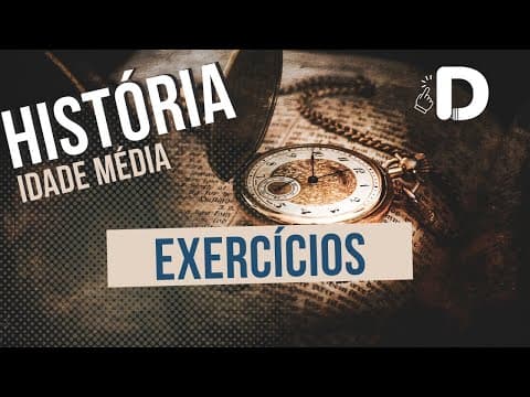 Thumbnail da aula: Idade Média Exercícios - História Geral - Preparatório Enem