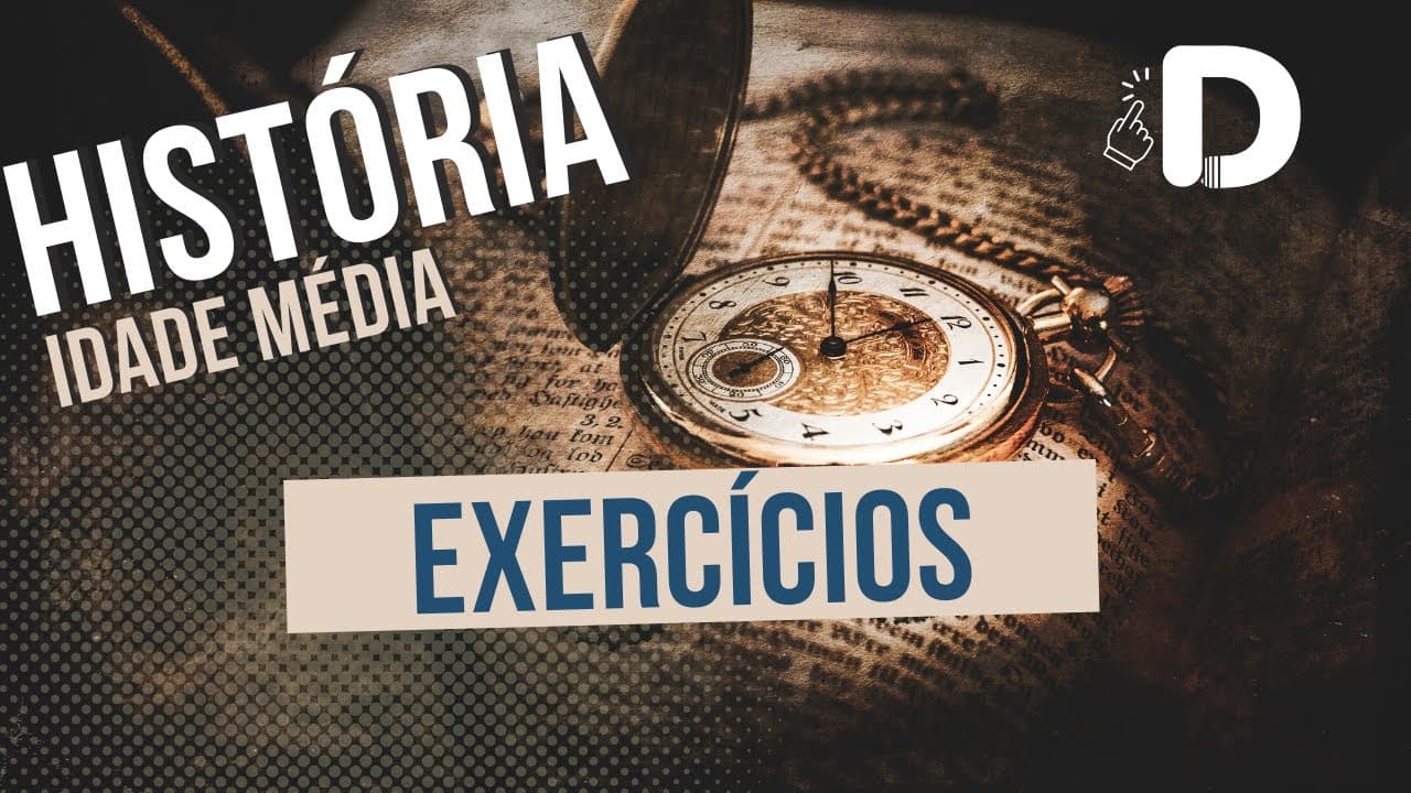 Thumbnail: Idade Média Exercícios - História Geral - Preparatório Enem