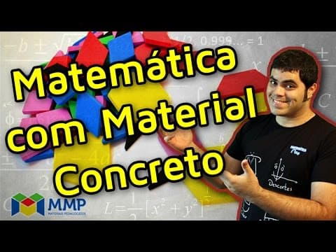 Thumbnail da aula: MATEMÁTICA COM MATERIAL CONCRETO
