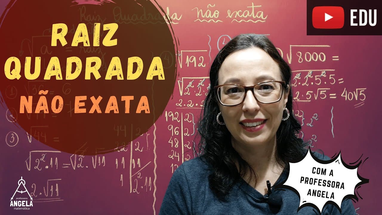 Thumbnail: Raiz Quadrada não exata - Revisão Matemática Básica - ENEM e Concursos - Professora Angela