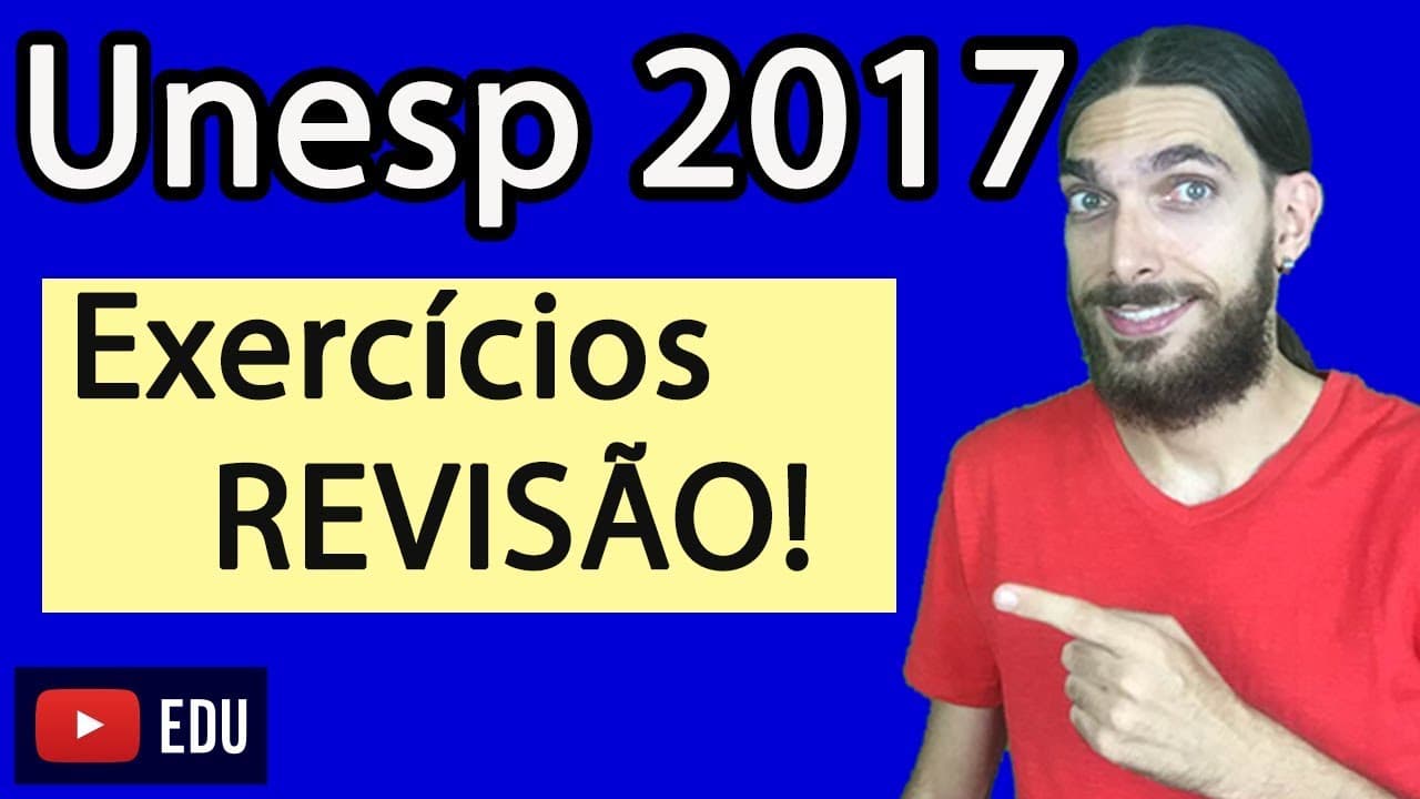 Thumbnail: REVISÃO de MATEMÁTICA - UNESP 2017 - EXERCÍCIOS RESOLVIDOS -