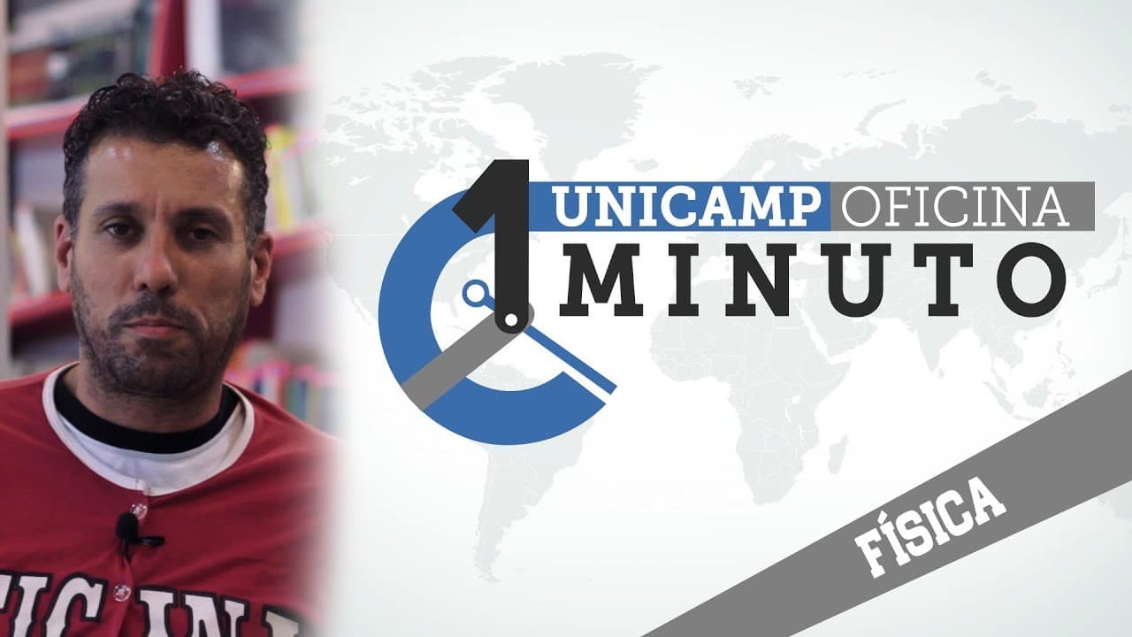 Thumbnail: UNICAMP Oficina em 1 Minuto - Física