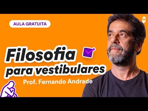 Thumbnail da aula: Maratona de questões de filosofia para ENEM e Vestibulares - Prof. Fernando Andrade