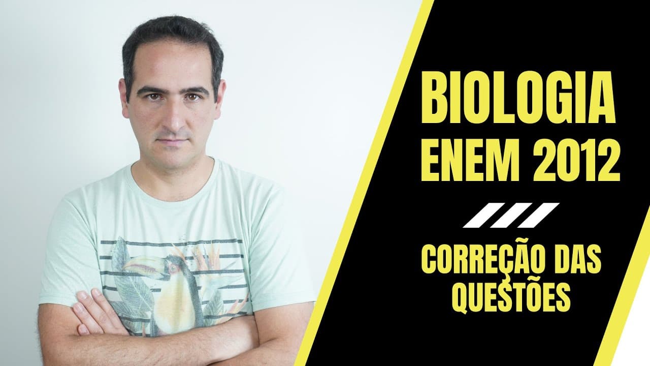 Thumbnail: ENEM 2012 - BIOLOGIA - CORREÇÃO - PROF. SANABRIA - MOTTOLA Disciplinas para Vestibulares