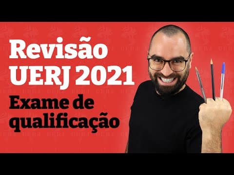 Thumbnail da aula: Revisão UERJ 2021 - Exame de qualificação