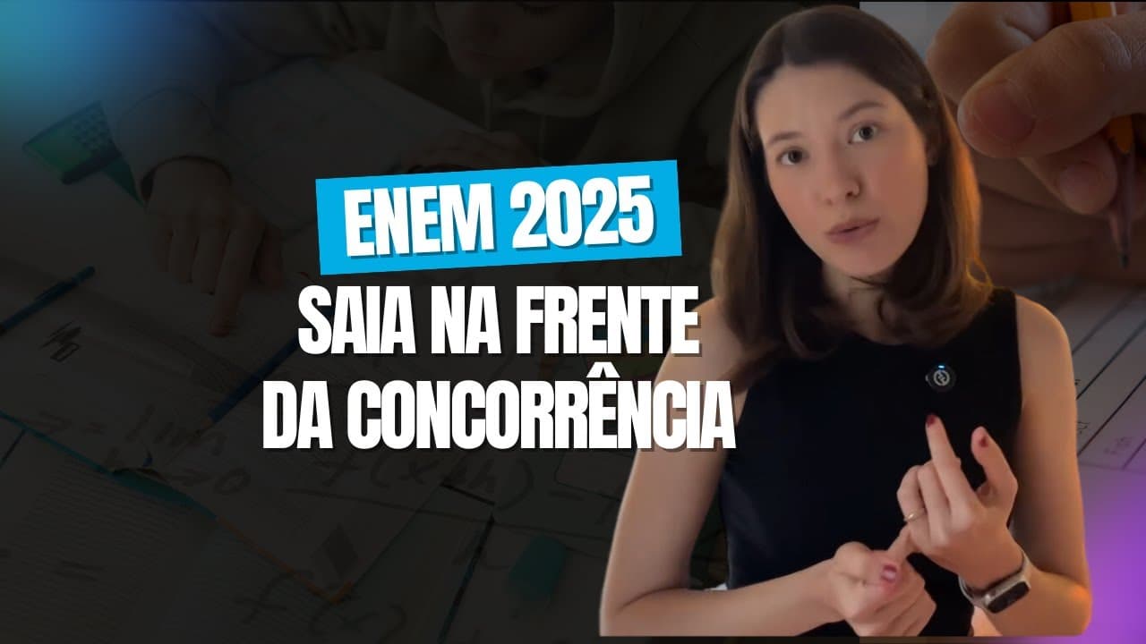 Thumbnail: ENEM 2025: como deixar a concorrência para trás!