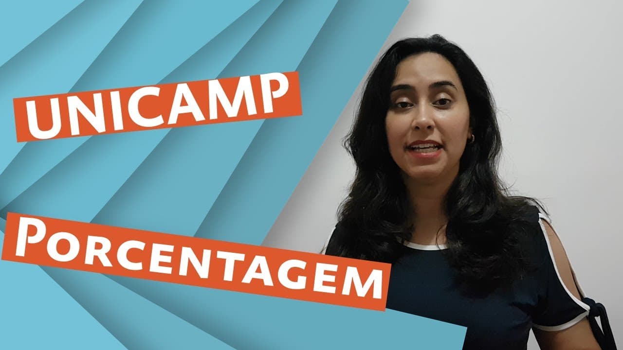 Thumbnail: Unicamp - 2018 - Porcentagem