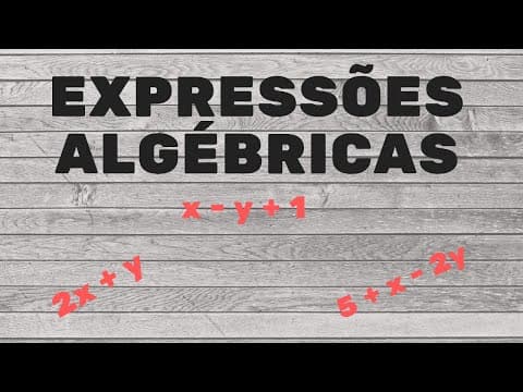 Thumbnail da aula: Expressões Algébricas (Definição e Operações) - Matemática Básica