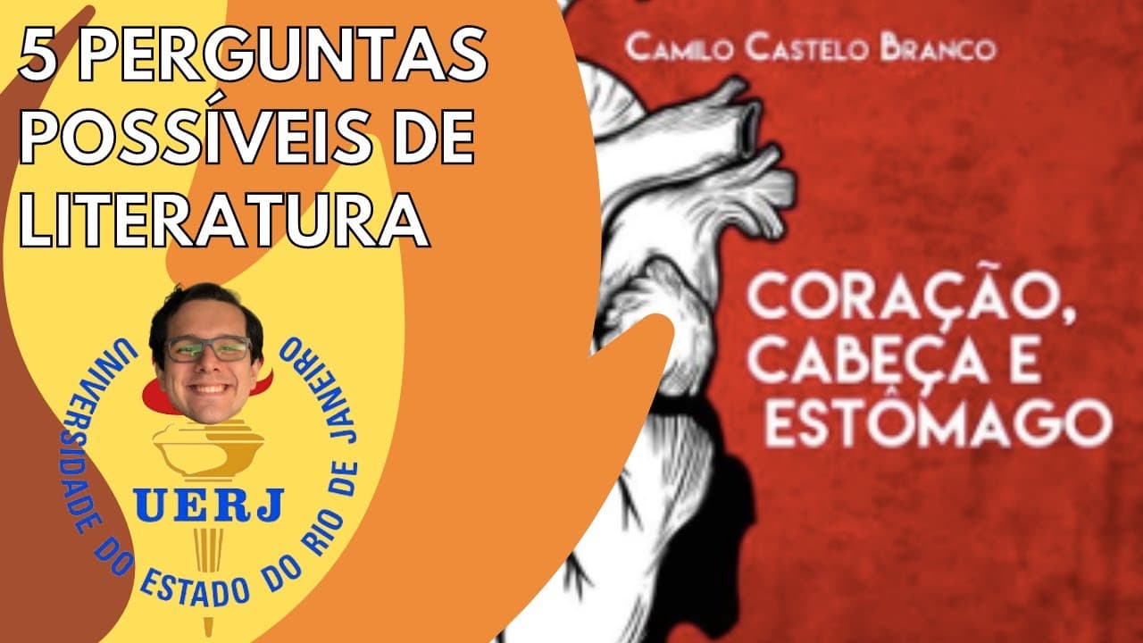 Thumbnail: UERJ 2023 - 5 perguntas possíveis sobre "Coração, Cabeça e Estômago" de Camilo Castelo Branco