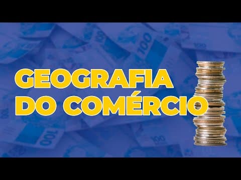 Thumbnail da aula: Geografia do comércio - Acelere no ENEM