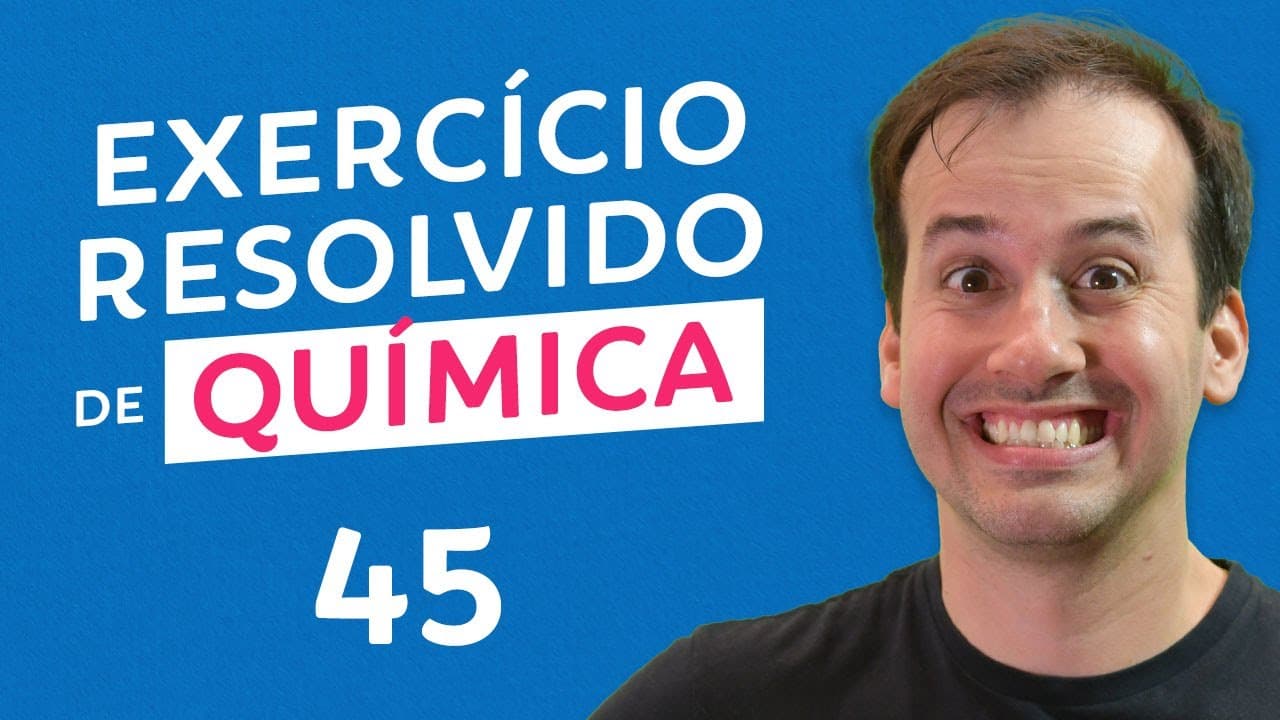 Thumbnail: Química - Questão 45 [Revisão Pré-ENEM]