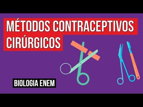 Thumbnail da aula: MÉTODOS CONTRACEPTIVOS CIRÚRGICOS | Biologia para o Enem | Cláudia de Souza Aguiar
