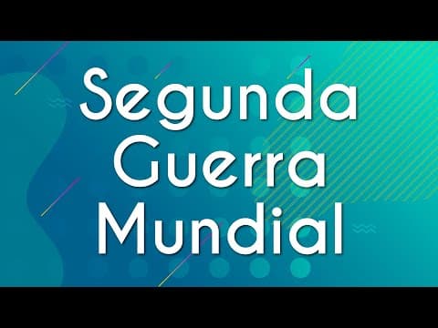 Thumbnail da aula: Segunda Guerra Mundial - Brasil Escola
