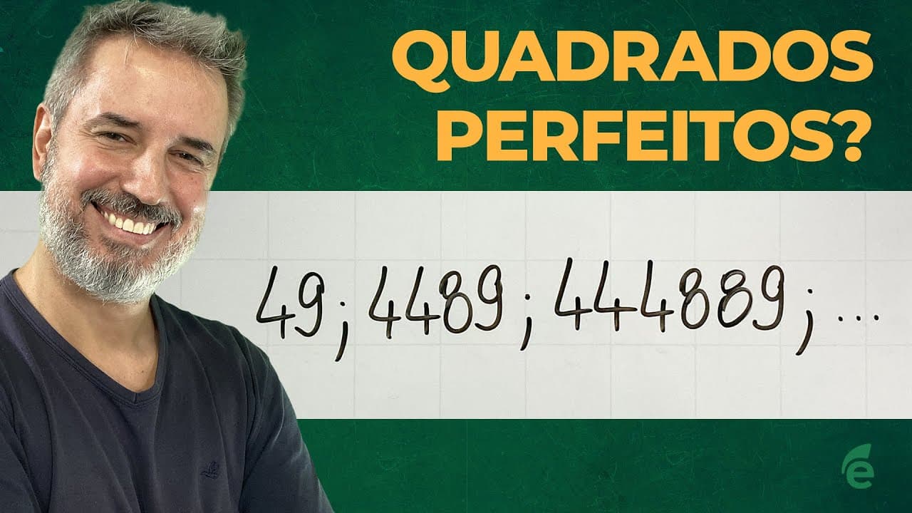 Thumbnail: Como mostrar que 49, 4489, 444889... são quadrados perfeitos? [Horizontal]