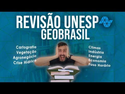 Thumbnail da aula: REVISÃO UNESP GEOGRAFIA BRASIL