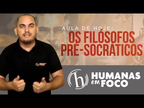Thumbnail da aula: Filosofia - Aula 2 - Os filósofos pré socráticos