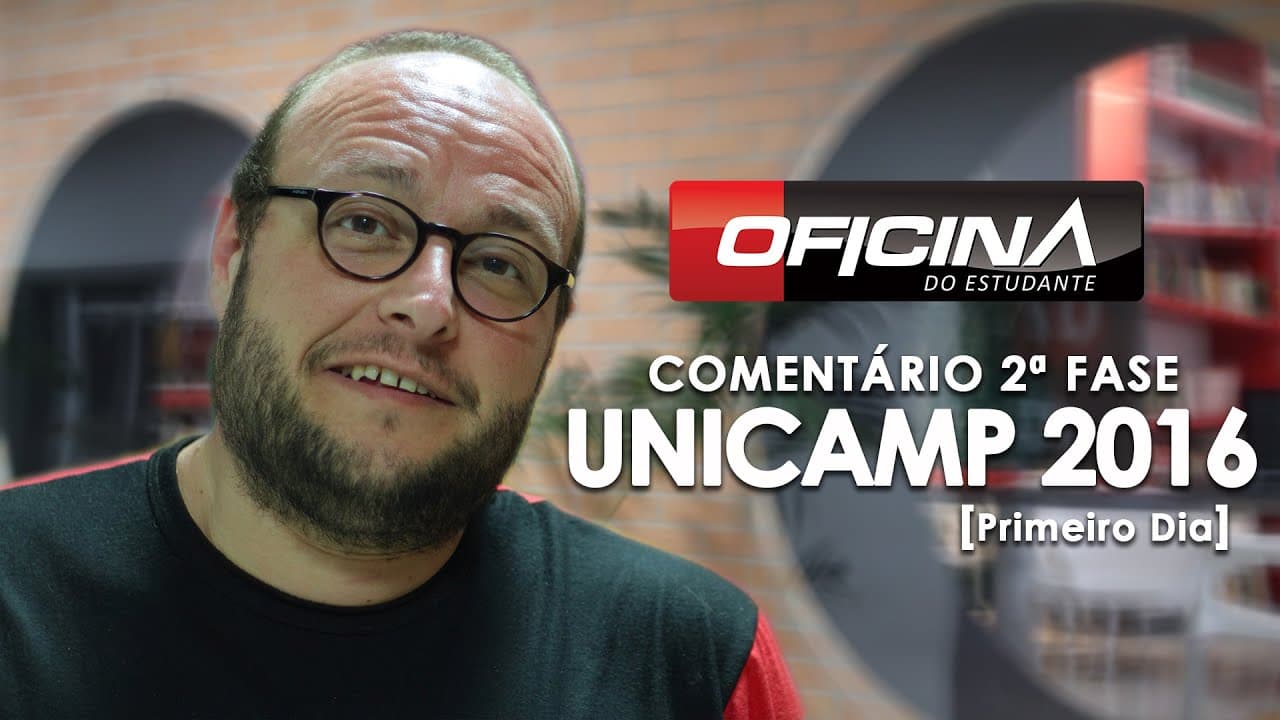 Thumbnail: UNICAMP 2016 - Comentário da 2a fase (Dia 1)