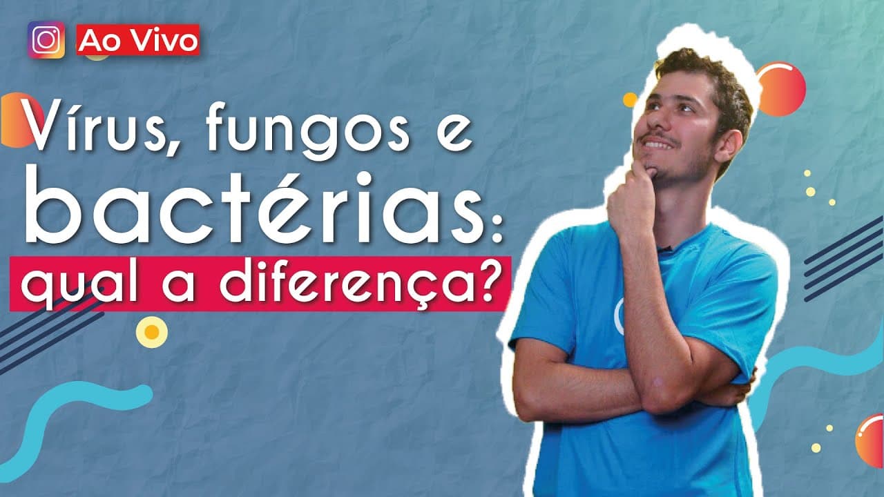 Thumbnail: AO VIVO | Vírus, fungos e bactérias qual a diferença? -  Brasil Escola