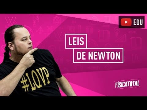 Thumbnail da aula: Dinâmica | Aplicações das Leis de Newton | ENEM e vestibulares