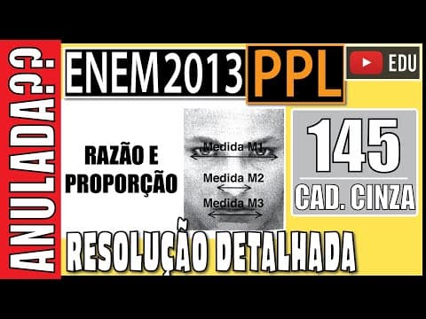 Thumbnail da aula: [ENEM 2013 PPL] 145 📓 RAZÃO E PROPORÇÃO Estudos revelam que, independentemente de etnia, idade e