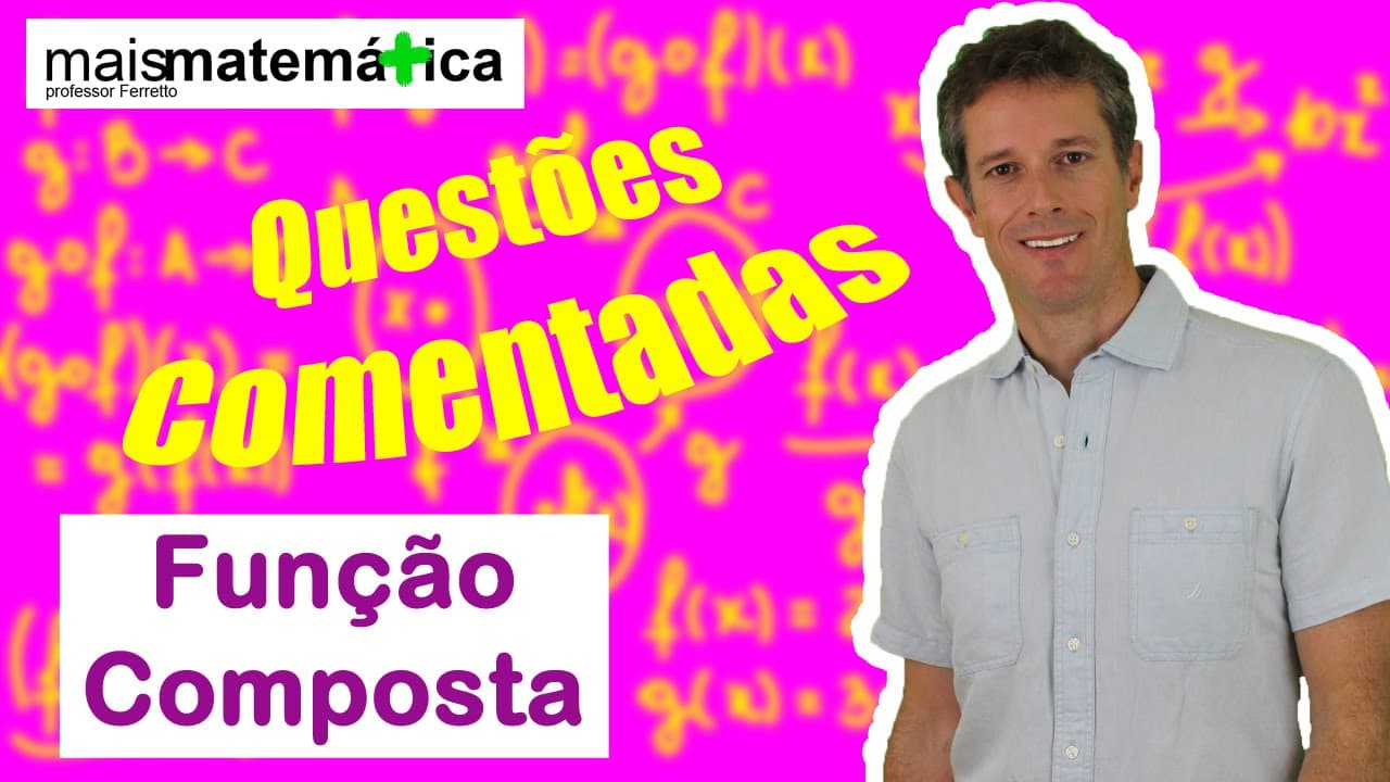Thumbnail: Questões Comentadas: Função Composta