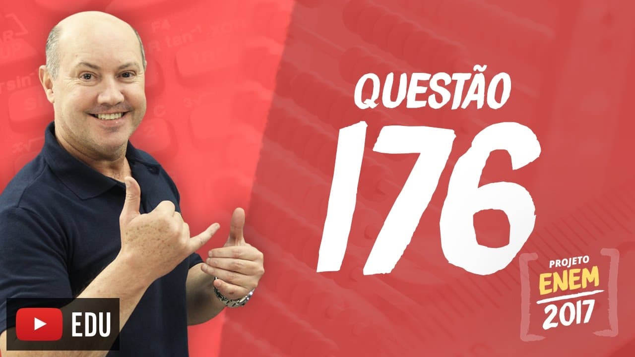 Thumbnail: Enem 2016 - Matemática | Questão 176 (Caderno Rosa)