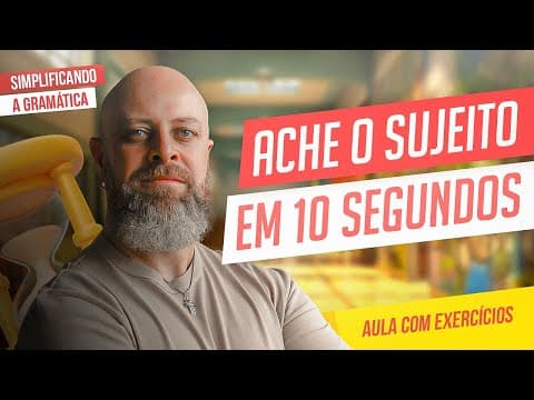 Thumbnail da aula: SUJEITO + EXERCÍCIOS RESOLVIDOS