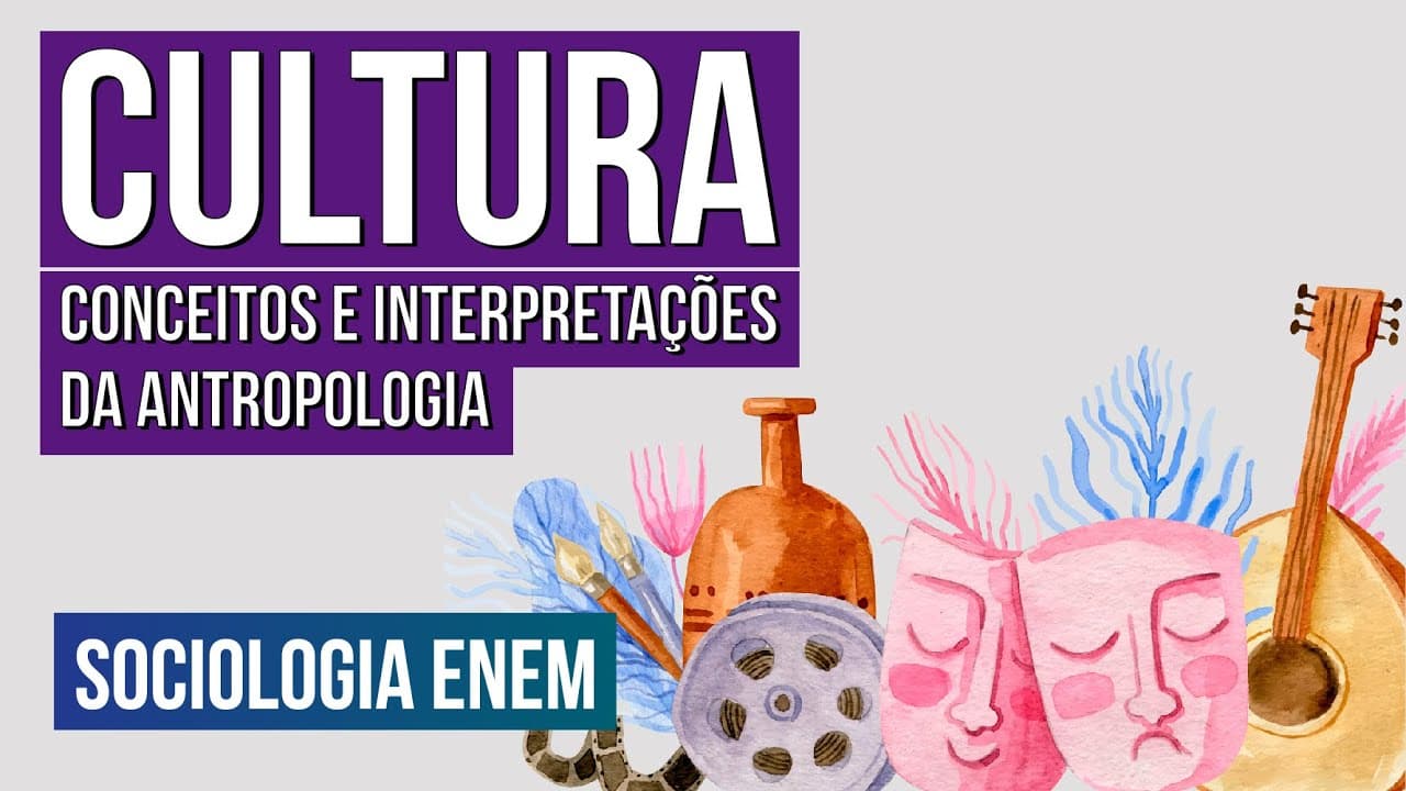 Thumbnail: CULTURA: conceitos e interpretações da Antropologia | Sociologia para o Enem | Fábio Luís Pereira