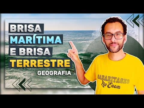 Thumbnail da aula: Geografia explica: O que são Brisas? Marítima e Terrestre | Prof.JeanGrafia