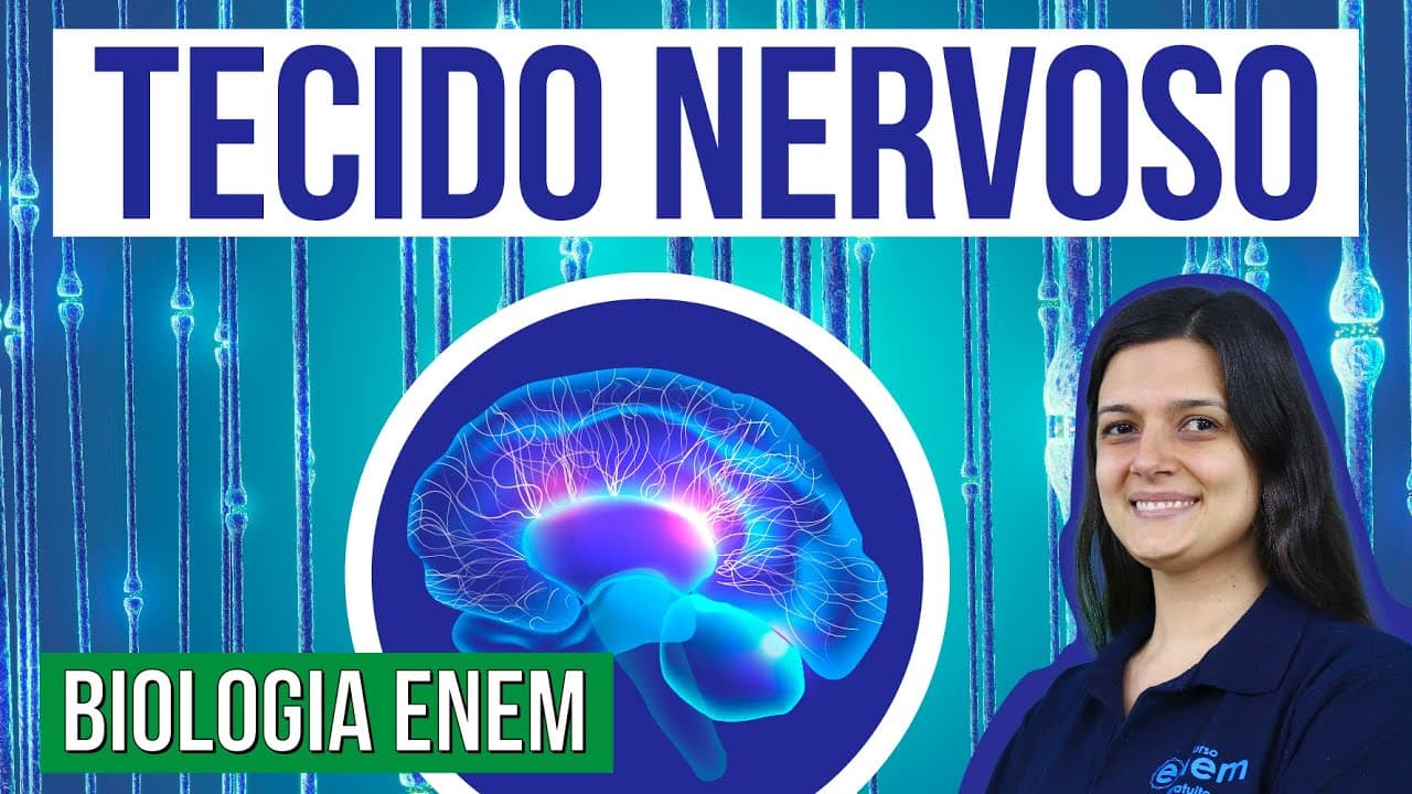 Thumbnail: OS NEURÔNIOS E O TECIDO NERVOSO: Características e funções nos humanos. Claudia Aguiar. Curso Enem