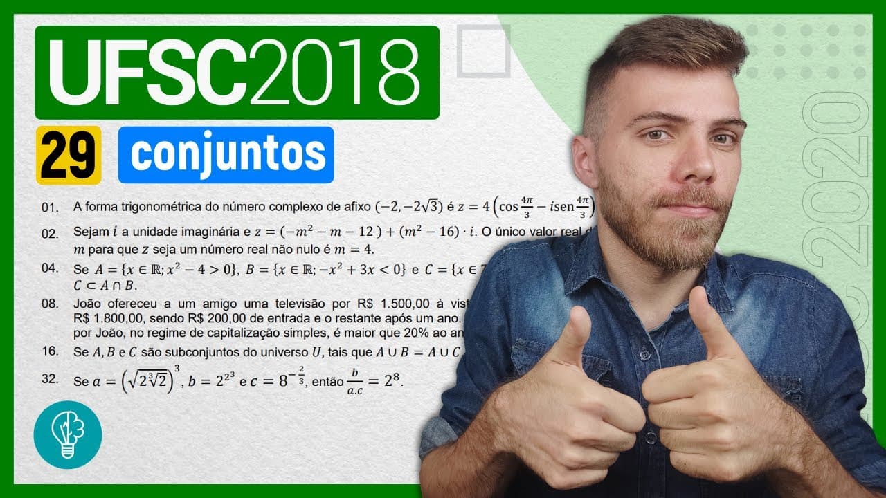Thumbnail: 29 VESTIBULAR UFSC 2018/1 - CONJUNTOS - A forma trigonométrica do número complexo de afixo