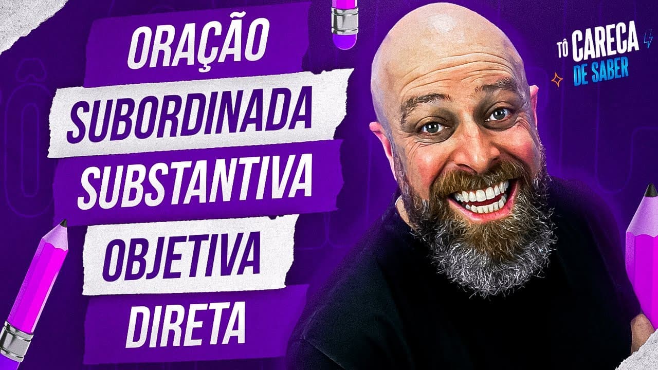 Thumbnail: Oração Subordinada Substantiva Objetiva Direta [Prof. Noslen] #carecadesaber
