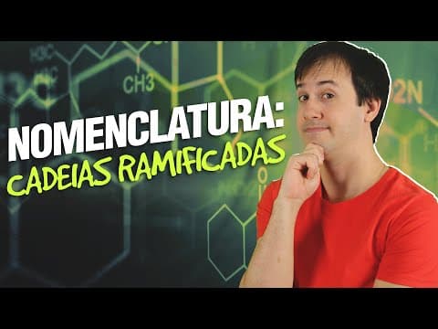 Thumbnail da aula: QO01 - Nomenclatura: Cadeias Ramificadas (9/11) [Orgânica]